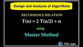 Recurrence Relation solution of T(n) = 2 T(n/2) + n using Master Method