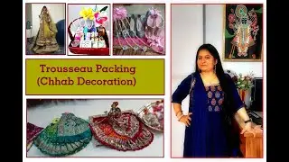 Unique Wedding Tray Decoration | Chhab Decoration | Trousseau Packing | Stylish Wedding Sari Packing