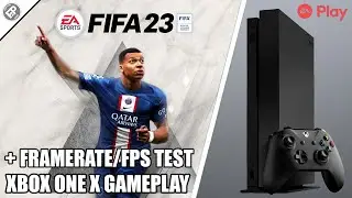 FIFA 23 - Xbox One X Gameplay + FPS Test