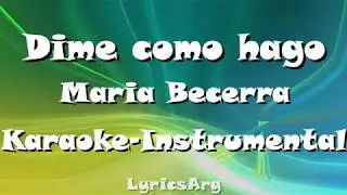 Dime como hago - Maria Becerra | Karaoke - Instrumental