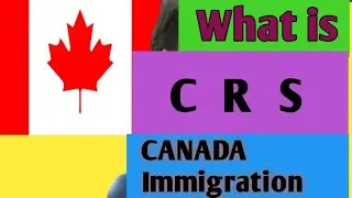 Canada PR i : CRS Score  - IRCC  Changes | Canada Immigration