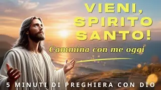 5 minuti di preghiera con dio Spirito Santo, guidami in questo nuovo giorno