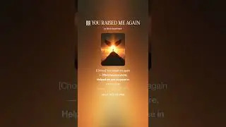YOU RAISED ME AGAIN, Worship Song, Hym, Markpi Studio, Christian Music