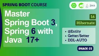 16- Hibernate Entity - ddl-auto, getter, setter | Master Spring Boot 3, Spring 6 & Java 17 | HackCS