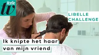 Ik knipte het haar van mijn vriend - Libelle Challenge