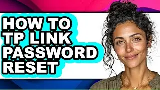 How to Tp Link Password Reset (full Guide)