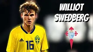 Williot Swedberg &bull; Celta Vigo &bull; Highlights Video (Goals, Assists, Skills)