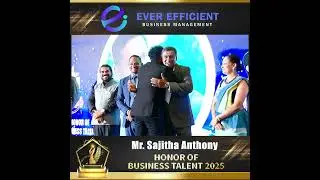 Honor of Business Talent 2025| Ever Efficient Business Management| Award Winner - Sajitha Anthony.