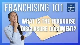 What is the Franchise Disclosure Document (FDD)?
