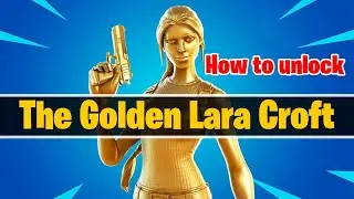 How to Unlock GOLD Lara Croft in Fortnite!