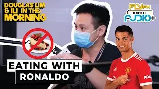 Eating With Cristiano Ronaldo! | Douglas Lim & Ili In The Morning