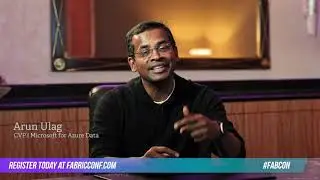 Arun Ulag invites you to the First Annual Microsoft Fabric Community Conference