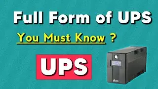 Full Form of UPS | You Must Know ? | Informative Forms