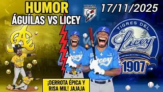 LICEY VS &Aacute;GUILAS RESUMEN CON HUMOR JUEGO DE LIDOM 17/11/2025