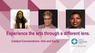 Catalyst Conversations: Arts and Equity