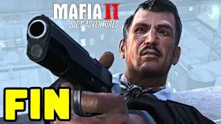 MAFIA 2 JOE'S ADVENTURES (DLC) #FIN (LET'S PLAY FR)