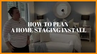 How to Plan a Home Staging Install: Foxy TV Ep 133