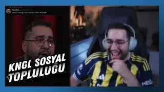 Eray - KNGL Sosyal Topluluğuna Bakıyor #49 (X)