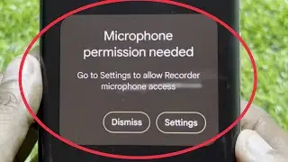 Microphone permission needed || Go to Settings to allow Recorder in Android 14 Google Pixel