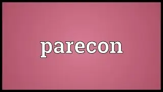 Parecon Meaning