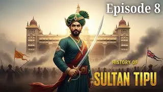 History of Tipu sultan episode 8 #TipuSultan, #TigerOfMysore, #hindistories
