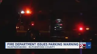 Murfreesboro Fire Rescue Department issues parking warning