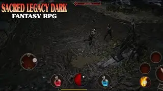 SACRED LEGACY DARK FANTASY RPG GAMEPLAY NEW GAME FOR ANDROID 2025
