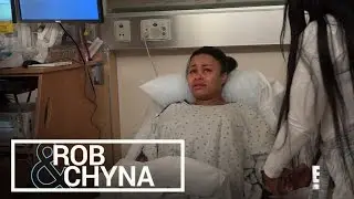 Rob & Chyna | Blac Chyna's Terrified of Having a C-Section | E!