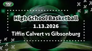 HS Basketball - Tiffin Calvert vs. Gibsonburg | Sports Flex