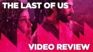 The Last of Us - Video Review