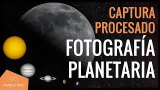 TALLER de flujo completo de PROCESAMIENTO de fotografía PLANETARIA