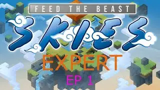 FTB Skies Expert EP 1  Minecraft 1.19.2