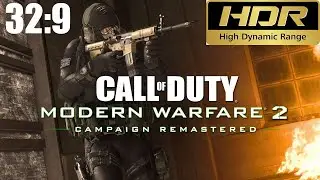 Call of Duty: Modern Warfare 2 Remastered [32:9 Super Ultrawide + HDR]