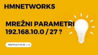192.168.10.0 /27   MREŽNI PARAMETRI   - PROBLEM   - PONAVLJANJE