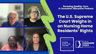 The U.S. Supreme Court Weighs in on Nursing Home Residents&rsquo; Rights