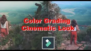 BASIC COLOR GRADING/COLOR CORRECTION/CINEMATIC LOOK | MAKE YOUR VIDEO CINMATIC | FILMORA 12.0 | 2023