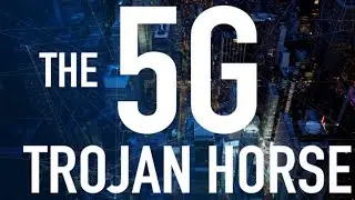 The 5G Trojan Horse (5th Anniversary)