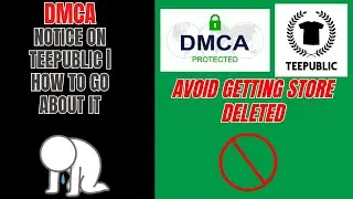 Teepublic DMCA Takedown Notice Explained