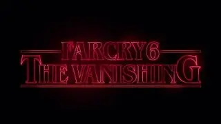 Farcry 6 - The Vanishing FULL PLAYTHROUGH