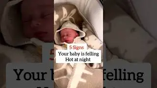 5 Signs your baby is feeling hot at night 🥵 #shorts #ytshorts #parentingtips
