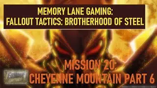 #fallouttactics   Episode 129 - Mission 20: Cheyenne Mountain Part 6