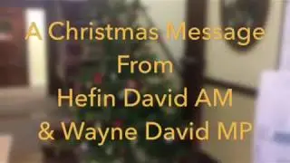 Happy Christmas from Wayne David MP and Hefin David AM