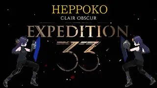 【Clair Obscur Expedition33】へっぽこせいま隊員とゆく!　第33遠征ツアー【#2】
