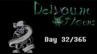 Beating Delirium Of Aeons-Gone ! Sans Fight Day 32/365