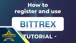 Bittrex 2018 - Latest Instruction on Creating Accounts And Making Transactions