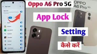 Oppo a6 pro 5g app lock setting /Oppo a6 pro 5g me app lock kaise lagaye / Oppo a6 pro 5g app lock
