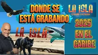 D&oacute;nde son las grabaciones &ldquo;La Isla: Desaf&iacute;o Extremo 2025&Prime;  de Telemundo
