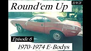 Round'em Up 1970-1974 Barracuda Cuda Challenger E-Body&rsquo;s 20k & Under
