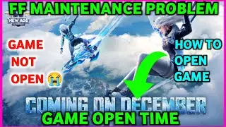 Free Fire Game is Not Opening Today😭|Maintenance Break Problem in FF|Opening Time Game|gaming Backsu