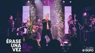 &Eacute;rase Una Vez (En Vivo) - Juan GuFo